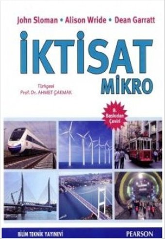 İktisat Mikro Dean Garratt, Alison Wride, John Sloman Bilim Teknik Yayınevi