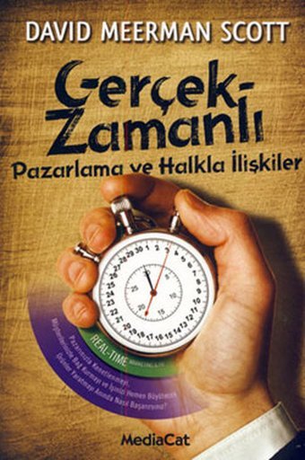 Gerçek-Zamanlı Pazarlama ve Halkla İlişkiler David Meerman Scott MediaCat Yayıncılık