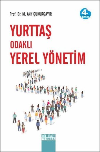 Yurttaş Odaklı Yerel Yönetim M. Akif Çukurçayır Detay Yayıncılık