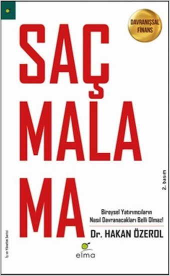 Bireysel Yatırımcıların Nasıl Davranacakları Belli Olmaz! Hakan Özerol Elma Yayınevi