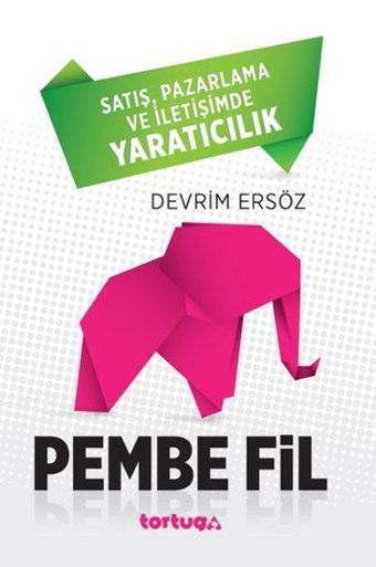 Pembe Fil Devrim Ersöz Tortuga