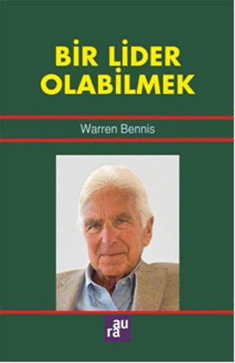 Bir Lider Olabilmek Warren Bennis Aura