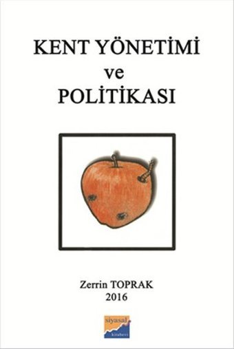 Kent Yönetimi ve Politikası Zerrin Toprak Siyasal Kitabevi