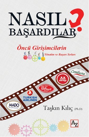 Nasıl Başardılar? Taşkın Kılıç Az Kitap