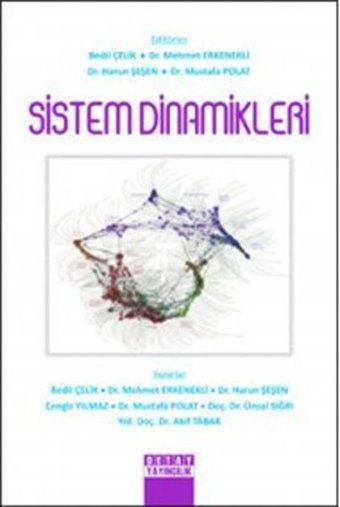 Sistem Dinamikleri Bedii Çelik, Mehmet Erkenekli, Mustafa Polat, Harun Şeşen Detay Yayıncılık