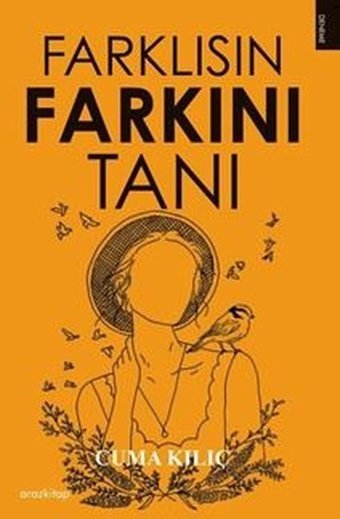 Farklısın Farkını Tanı Cuma Kılıç Araz Kitap