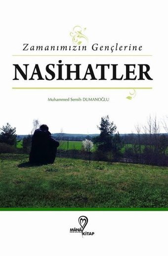 Zamanımızın Gençlerine Nasihatlar Muhammed Semih Dumanoğlu Mana Kitap