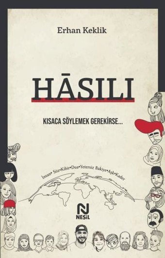 Hasılı - Kısaca Söylemek Gerekirse Erhan Keklik Nesil Yayınları