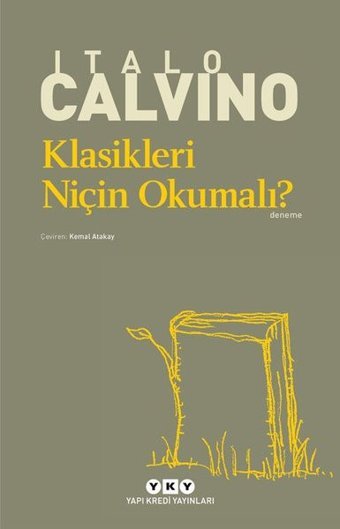 Klasikleri Niçin Okumalı? Italo Calvino Yapı Kredi Yayınları