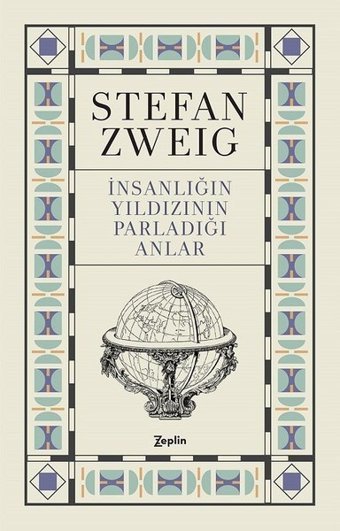 İnsanlığın Yıldızının Parladığı Anlar Stefan Zweig Zeplin Kitap