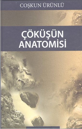 Çöküşün Anatomisi Coşkun Ürünlü Cinius