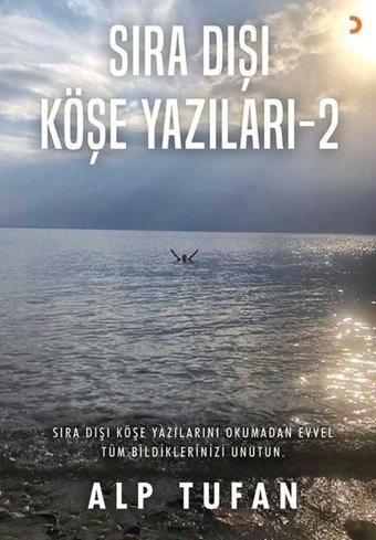 Sıra Dışı Köşe Yazıları - 2 Alp Tufan Cinius