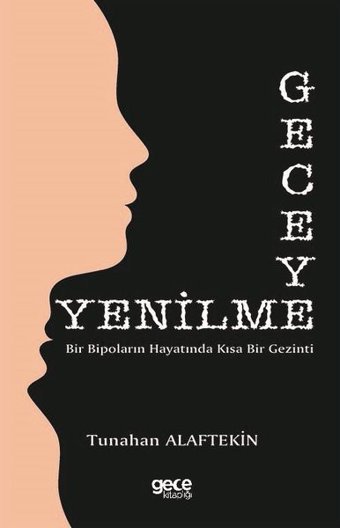 Geceye Yenilme Tunahan Alaftekin Gece Kitaplığı