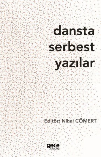 Dansta Serbest Yazılar Kolektif Gece Kitaplığı