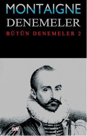 Denemeler 2. Cilt Michel de Montaigne Say Yayınları