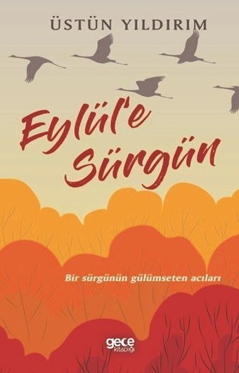 Eylül'e Sürgün Üstün Yıldırım Gece Kitaplığı