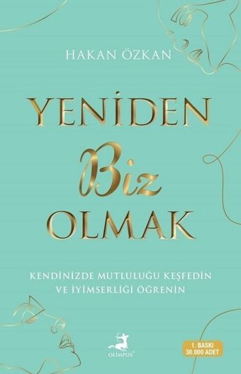 Yeniden Biz Olmak Hakan Özkan Olimpos Yayınları