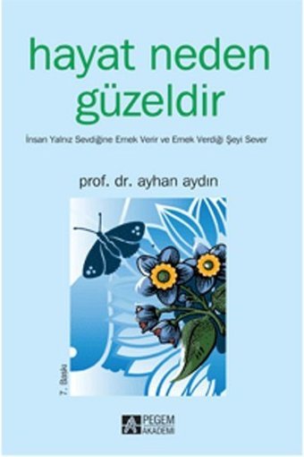 Hayat Neden Güzeldir Ayhan Aydın Pegem Akademi Yayıncılık