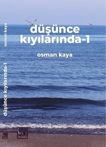 Düşünce Kıyılarında 1 Osman Kaya MKB Halk Kütüphanesi