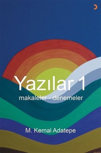 Yazılar 1 - Makaleler-Denemeler M. Kemal Adatepe Cinius