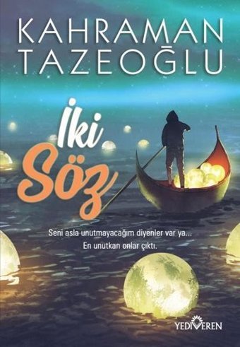 İki Söz Kahraman Tazeoğlu Yediveren Yayınları