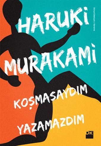 Koşmasaydım Yazamazdım Haruki Murakami Doğan Kitap