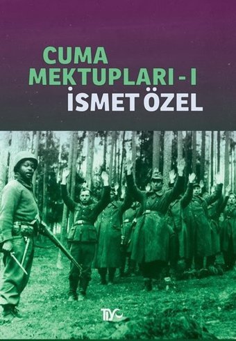 Cuma Mektupları 1 İsmet Özel Tiyo Yayınları