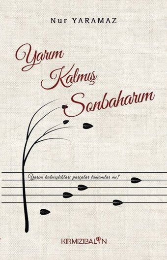 Yarım Kalmış Sonbaharım Nur Yaramaz Kırmızı Balon