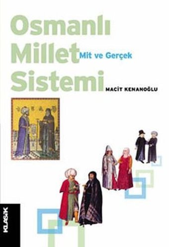 Osmanlı - Millet Sistemi M. Macit Kenanoğlu Klasik Yayınları