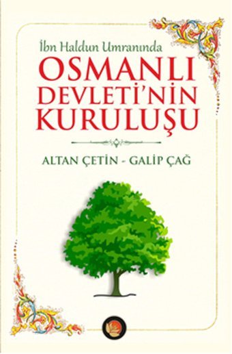 Osmanlı Devleti'nin Kuruluşu Galip Çağ, Altan Çetin Lotus Yayınları