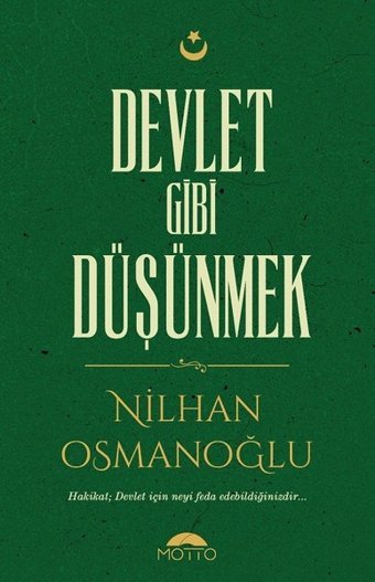 Devlet Gibi Düşünmek Nilhan Osmanoğlu Motto Yayınları