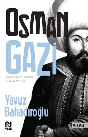 Osman Gazi Yavuz Bahadıroğlu Nesil Yayınları