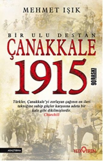 Çanakkale 1915 Bir Ulu Destan Mehmet Işık Yediveren Yayınları