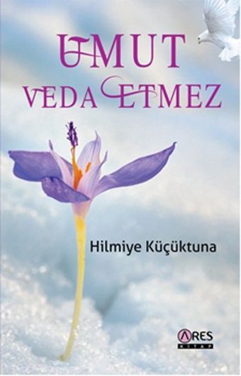 Umut Veda Etmez Hilmiye Küçüktuna Ares Kitap