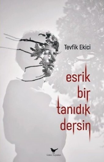 Esrik Bir Tanıdık Dersin Tevfik Ekici Günce Yayınları