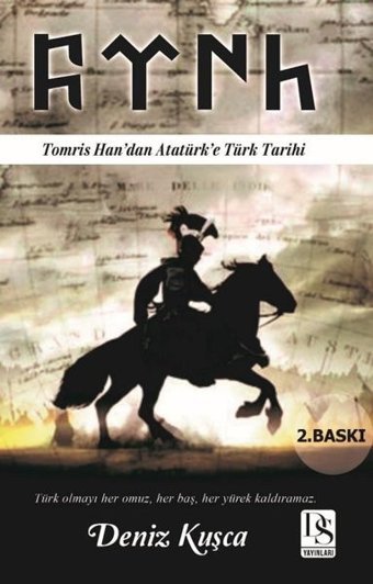 Tomris Han'dan Atatürk'e Türk Tarihi Deniz Kuşça DS Yayınları