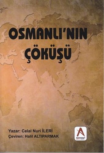 Osmanlı'nın Çöküşü Celal Nuri İleri Akademisyen Kitabevi