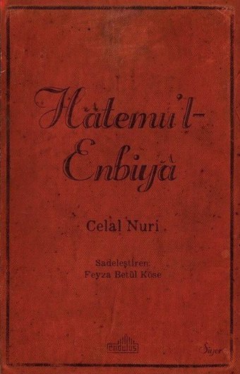 Hatemu'l - Enbiya Celal Nuri Endülüs