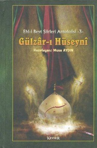 Gülzar-ı Hüseyni Hasan Başbuğ Kevser Yayınları