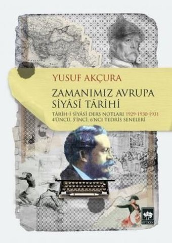 Zamanımız Avrupa Siyasi Tarihi Yusuf Akçura Ötüken Neşriyat