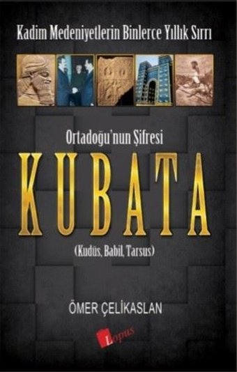 Ortadoğu'nun Şifresi: Kubata Ömer Çelikaslan Lopus