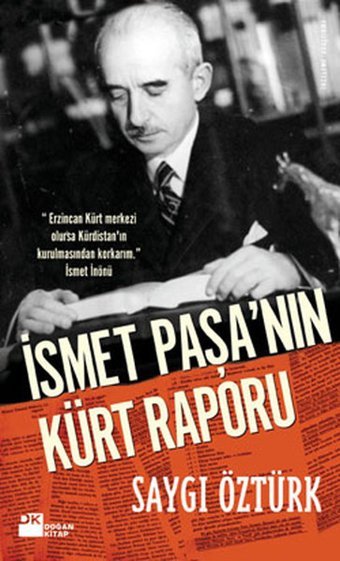 İsmet Paşa'nın Kürt Raporu Saygı Öztürk Doğan Kitap