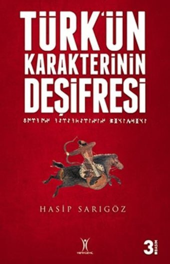 Türk'ün Karakterinin Deşifresi Hasip Sarıgöz Yeniyüzyıl