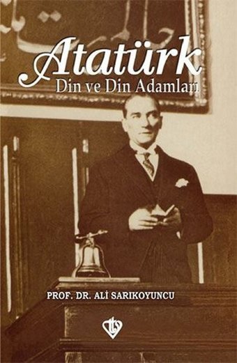 Atatürk Ali Sarıkoyuncu Türkiye Diyanet Vakfı Yayınları