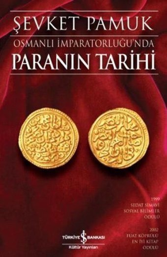 Osmanlı İmparatorluğu'nda Paranın Tarihi Şevket Pamuk İş Bankası Kültür Yayınları