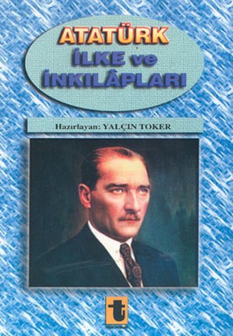 Atatürk İlke ve İnkılapları Yalçın Toker Toker Yayınları