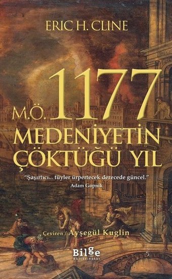 M.Ö. 1177 Medeniyetin Çöktüğü Yıl Eric H. Cline Bilge Kültür Sanat