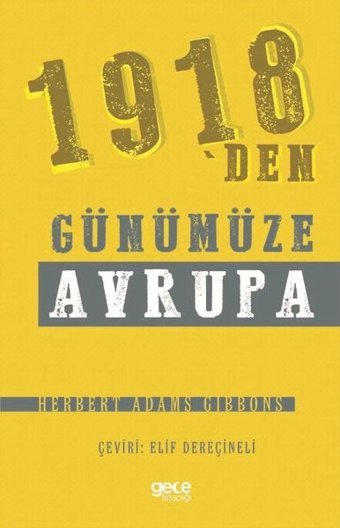 1918'den Günümüze Avrupa Herbert Adams Gibbons Gece Kitaplığı