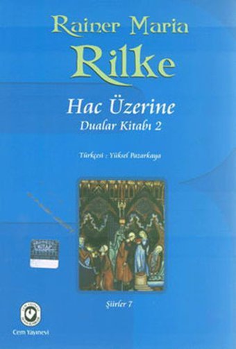 Rilke Hac Üzerine Dualar Kitabı 2 Rainer Maria Rilke Cem Yayınevi