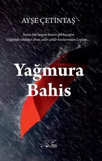 Yağmura Bahis Ayşe Çetintaş Kuytu Yayınları